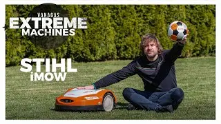 STIHL iMOW | Vanagas Extreme Machines