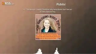23 - The Minimum Viability Threshold: Why Some Books Don't Sell (w/ Dr. Kerry Spencer Pray