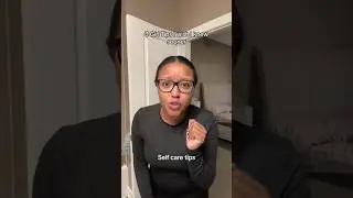 3 Girl Tips I wish I knew sooner: self care tips