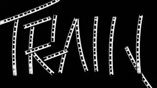 Train - Title Sequence 4K