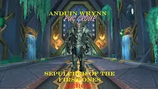 ANDUIN WRYNN [HEROIC PUG KILL VID] 03.04.22