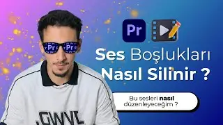 🚀 Premiere Pro Ses Boşluklarını OTOMATİK SİLME ve PÜRÜZSÜZ SES GEÇİŞLERİ! (Hızlı Video Edit Tekniği)