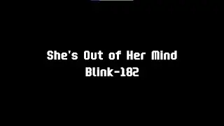 blink-182 - she's out of her mind lyrics