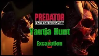 Predator Hunting Grounds Yautja Hunt Excavation