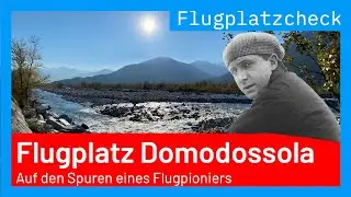 Alpenflugplatz im Check: Domodossola Flugplatzreview und Tipps