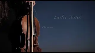 Oceans Hillsong (violin cover - Emilia Yaniuk) 2023