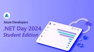 Azure Developers .NET Day 2024  - Student Edition