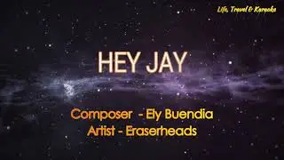 HEY JAY - ERASERHEADS (Karaoke Version)