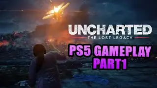 Uncharted: The Lost Legacy PS5 Gameplay | part 1