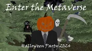 Enter the Metaverse: Halloween Party 2024 🎃👻