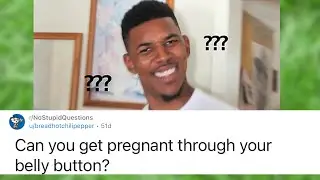 The internet’s DUMBEST pregnancy questions