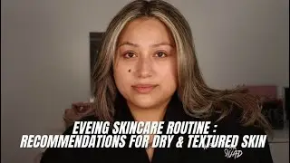 Recommendations for dry textured skin