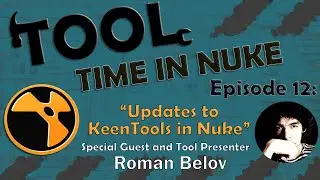 Tool Time in Nuke: Episode 12- KeenTools Updates (With Roman Belov)