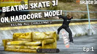 BEATING Skate 3 on HARDCORE Mode! (KILL All Challenges) | Ep.1
