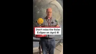 Don't miss the Solar Eclipse on April 8!