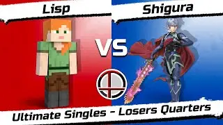 Should've Teched #39 - Lisp (Steve) Vs Shigura (Corrin, Cloud) - Losers Quarter-Finals