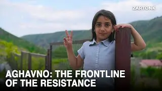 Aghavno: The Frontline Of The Resistance