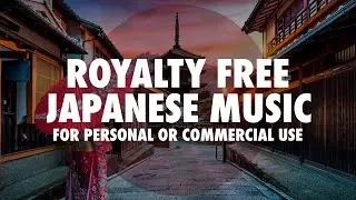 Japanese Music (Royalty free, no copyright)
