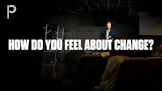 How Do You Feel About Change? - Todd Stevison