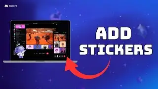 How to Add Stickers to Discord Server 2025?