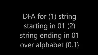 8 Deterministic Finite Automata of (1) string starting with 01 (2) string ending with 01