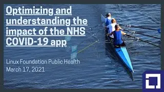 Optimizing and understanding the impact of the NHS COVID-19 app