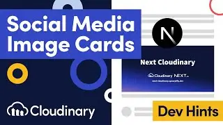 Dynamic Social Media Cards in Next.js with Next Cloudinary - Dev Hints