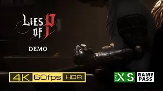 【P 的謊言】Lies of P 體驗版頭半個鐘gameplay (XBox Series X, 4K 60fps HDR)