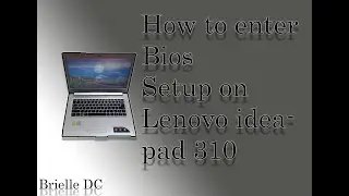 How to Enter Bios Setup on Lenovo Ideapad 310