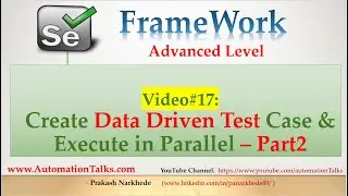 Selenium Framework - Advanced- 17. Create Data Driven Test Case  (Support Parallel Execution - Part2