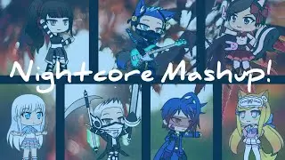 «Nightcore» Havana X Despicito X Believer X Shape Of You X Rockabye And MORE (GachaVerse/Life)