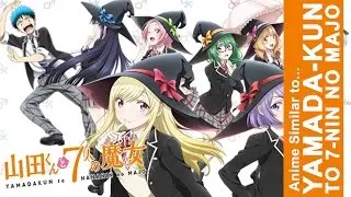 Anime Similar to Yamada-kun to 7-nin no Majo | GoBoiano