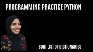Sort List of Dictionaries in Python | Sort by Key in Python | Sort Data the Easy Way | Coding Hives