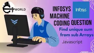 Infosys | Machine Coding | question | unique  sum of | Sub Arrays | JavaScript