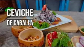 CEVICHE DE CABALLA SECHURANA / LO MASSIMO!!