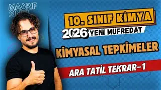 🧪 10.Sınıf Kimya | Genel Tekrar-1 | Kimyasal Tepkimeler | 2025- 2026 Maarif Model