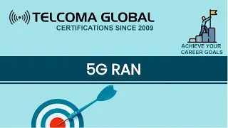 5G RAN: 5G Radio Access Network Training Course and Certification by TELCOMA Global