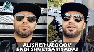 Алишер Узоқов энди Швецарияда! | Alisher Uzoqov endi Shvetsariyada!