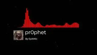 EpikNic - pr0phet