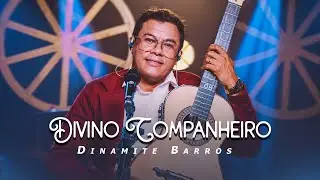 Dinamite Barros - Divino Companheiro (COVER)