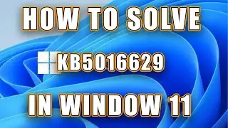 ✅How To Fix Update KB5016629 Not Installing On Windows 11