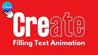 How To Make Filling Text Animation In Canva