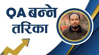 How to Become QA From Nepal? - Meet Software QA Engineer Rojal Bati