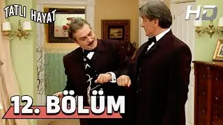 Tatlı Hayat 12. Bölüm HD