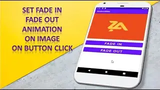 #26 set fade in fade out animation on image on button click in android studio || android app develop