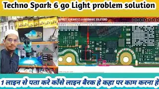 Techno Spark 6 GO light problem 💯 solution