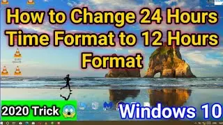 How to change 24 hour clock to 12 hours in windows 10 | How to change Time format 24 hour to 12 hour