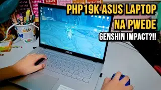 ASUS Laptop na Php19k Pang Genshin Impact