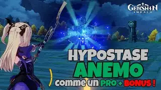 GUIDE DEBUTANT | HYPOSTASE ANEMO Comme Un PRO + BONUS !  F2P  (Genshin impact)