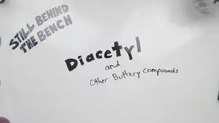 Ep 025 - Diacetyl and Other Buttery Compounds